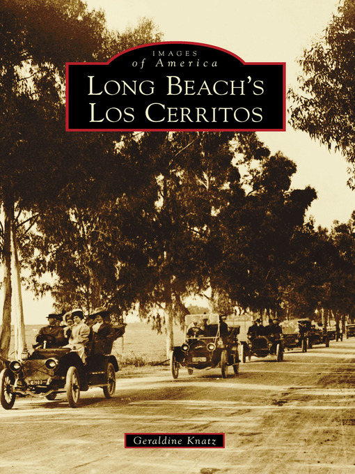 Title details for Long Beach's Los Cerritos by Geraldine Knatz - Wait list